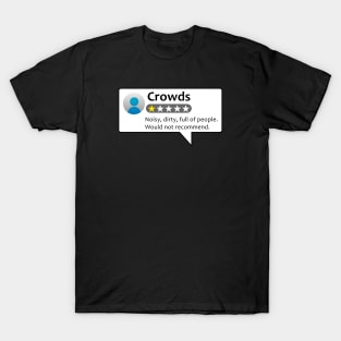 Crowds One-Star Review T-Shirt